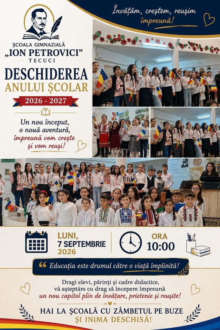 Afiș: Deschiderea anului școlar 2026–2027 la Școala Gimnazială „Ion Petrovici” Tecuci, luni, 7 septembrie 2026, ora 10:00.